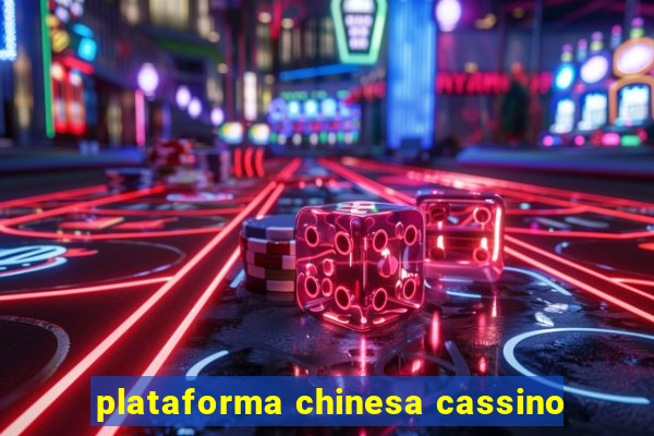 plataforma chinesa cassino